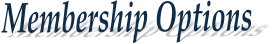 Membership Options